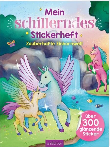 Bild zu Mein schillerndes Stickerheft - Zauberhafte Einhornwelt