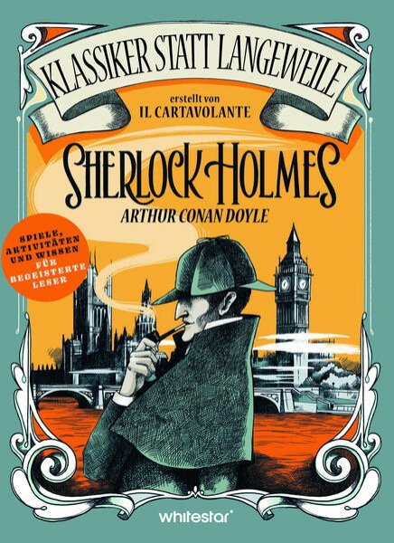 Bild zu Sherlock Holmes. Arthur Conan Doyle. (Klassiker statt Langeweile)