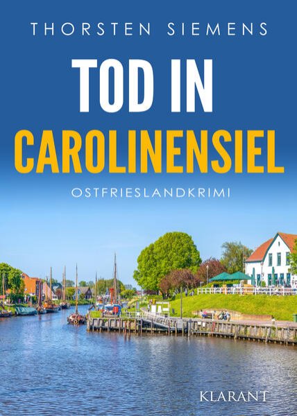 Bild zu Tod in Carolinensiel. Ostfrieslandkrimi